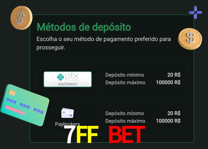 O cassino 7FF Bet oferece uma grande variedade de métodos de pagamento